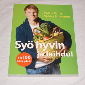 Syö hyvin ja laihdu!